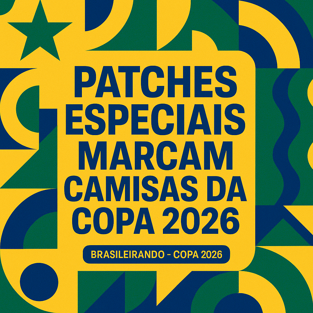 PATCHES ESPECIAIS MARCAM CAMISAS DA COPA 2026